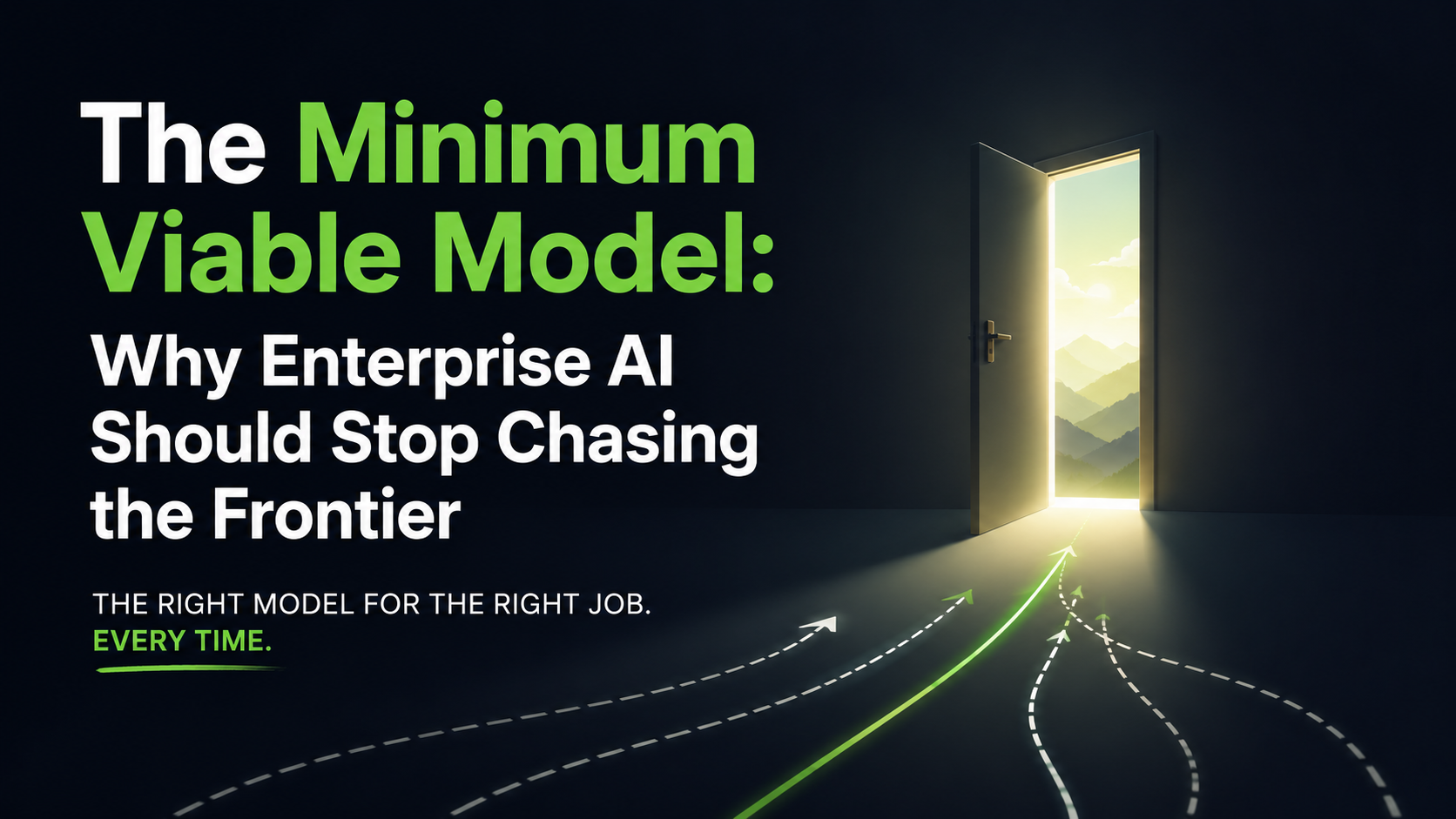 
        Enterprise AI should use the smallest, fastest and most economical model that can reliably deliver each business outcome—not chase frontier intelligence for every workload.
      